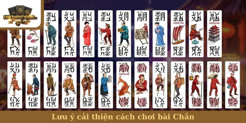 bài Chắn Lưu ý cải thiện cách chơi bài Chắn