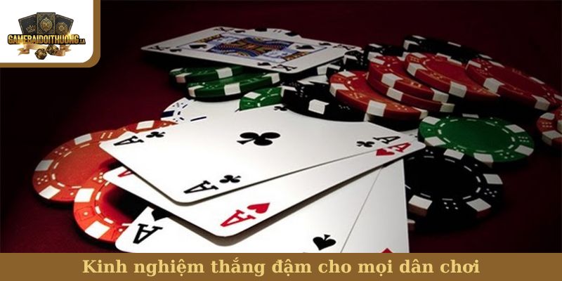 bài Phỏm Kinh nghiệm thắng đậm cho mọi dân chơi