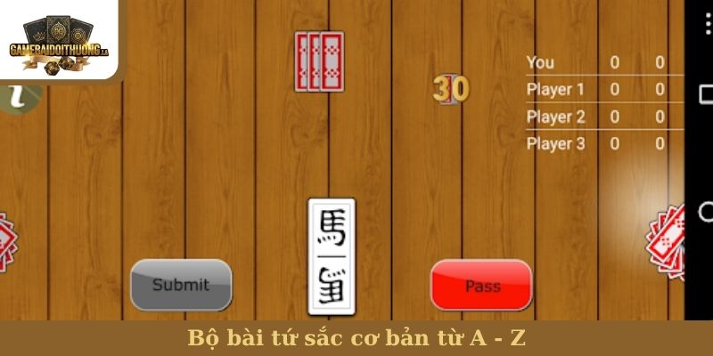 cách chơi bài tứ sắc Bộ bài tứ sắc cơ bản từ A - Z