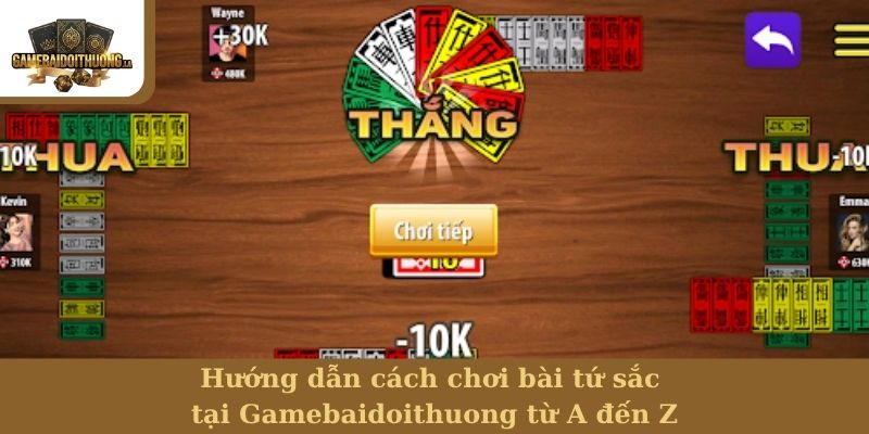 cách chơi bài tứ sắc Hướng dẫn cách chơi bài tứ sắc tại Gamebaidoithuong từ A đến Z