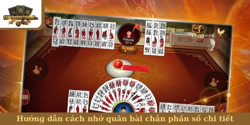 cách nhớ quân bài chắn Hướng dẫn cách nhớ quân bài chắn phần số chi tiết