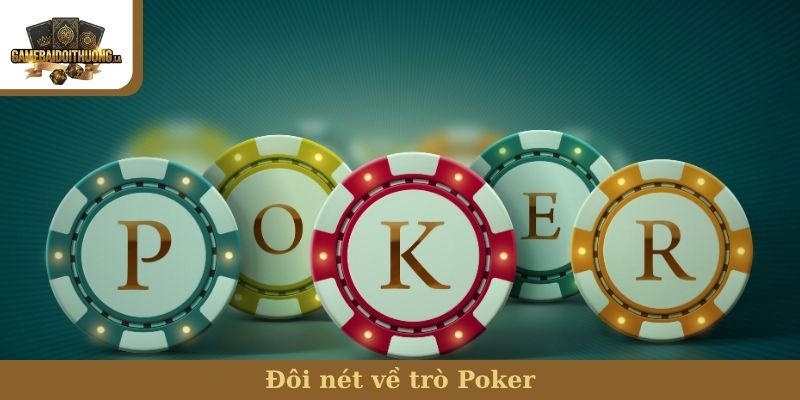 Đôi nét về trò Poker