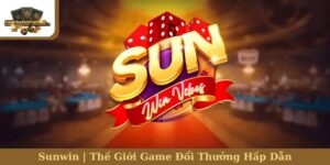 Sunwin | Thế Giới Game Đổi Thưởng Hấp Dẫn, Thắng Liền Tay